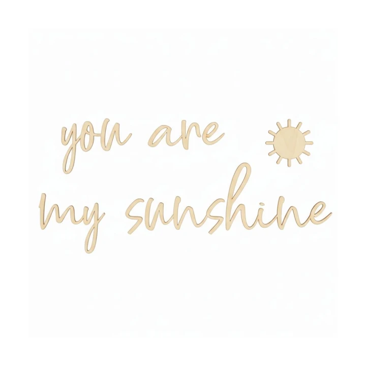 Napis ze sklejki You are my sunshine z wyciętym słońcem na białym tle