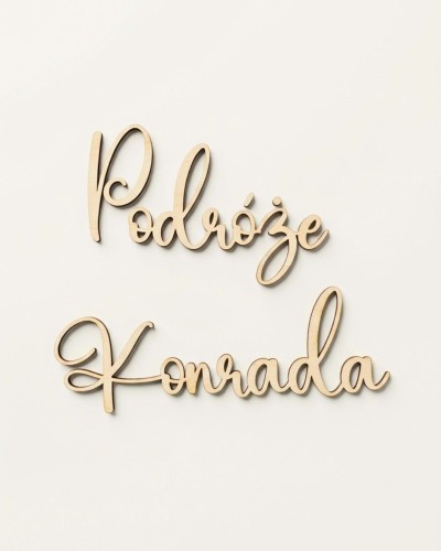 drewniany napis na ścianę Podróże Konrada